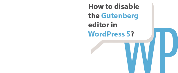 Disable Gutenberg editor WordPress 5