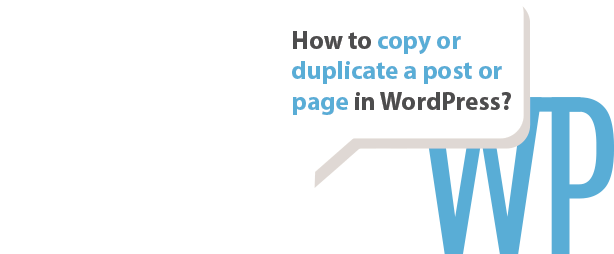 How to copy or duplicate a page or post in WordPress